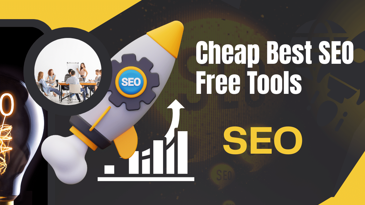 Cheap Best SEO Free Tools